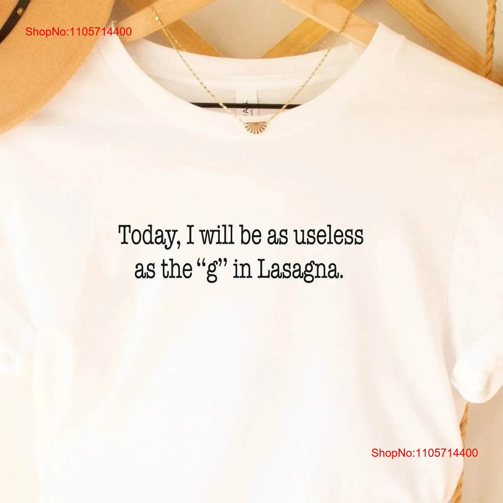 Today I will be as useless the 'g' in Lasagna Funny Work Lazy Slogan T Shirt Weekend Lovers G vintage Washed fashion Unisex