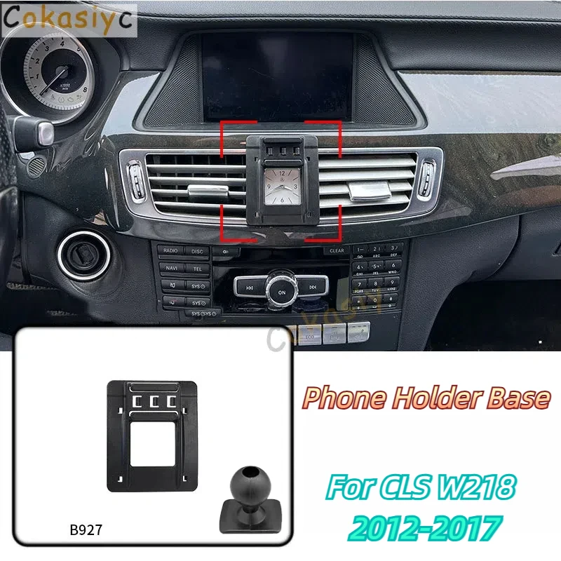 

Car Phone Holder Base Special Mounts For Mercedes Benz CLS W218 2012-2017 Fixed Air Outlet Bracket Accessories With Ball 17mm