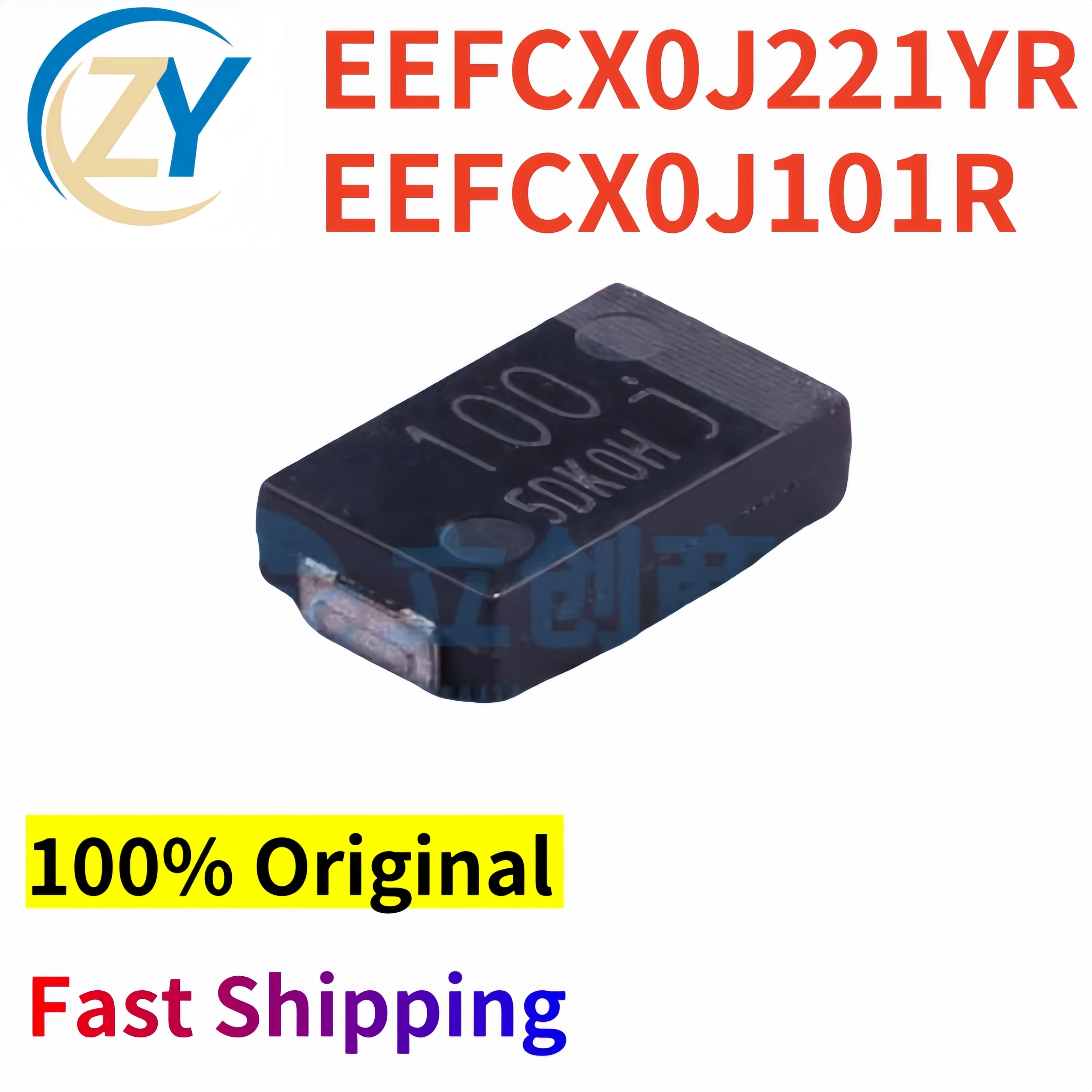 

(10pcs) EEFCX0J221YR EEFCX0J101R Capacitors EEFCX0J221 EEFCX0J101 100% Original & In Stock