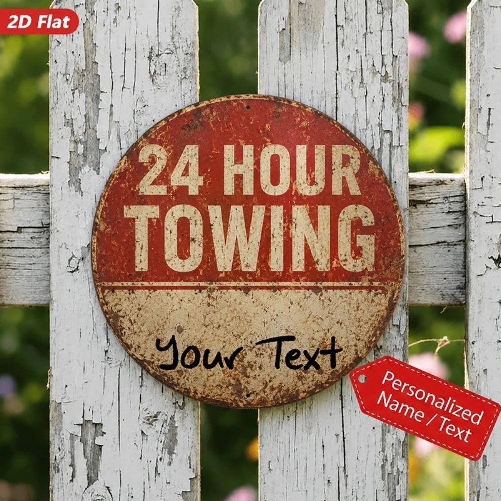 CIFbuy Custom Text Round Metal Sign,Vintage 24 Hour Towing Wall Decor (Only For Decoration)