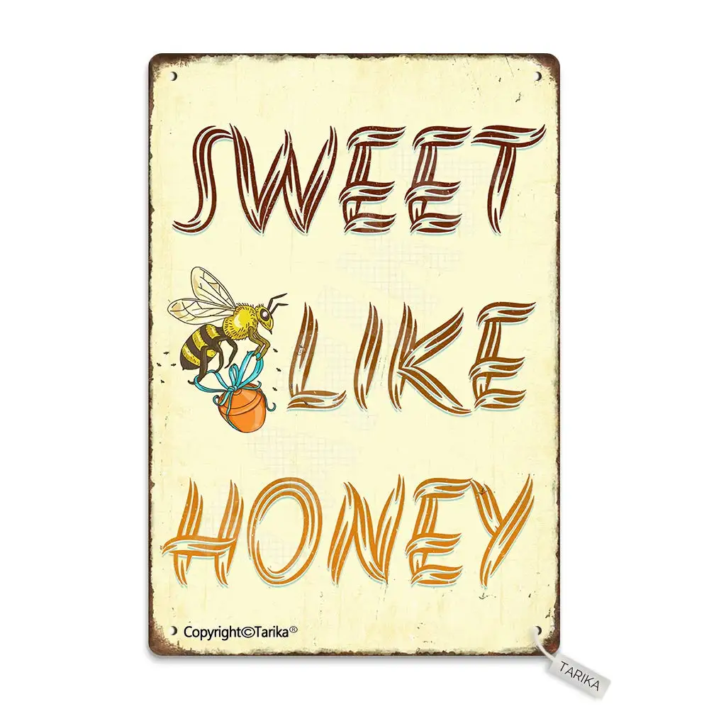 

Sweet Like Honey 8X12 Inch Iron Vintage Look Decoration Crafts Sign for Home Kitchen Bathroom Farm Garden Garage Inspirational Q