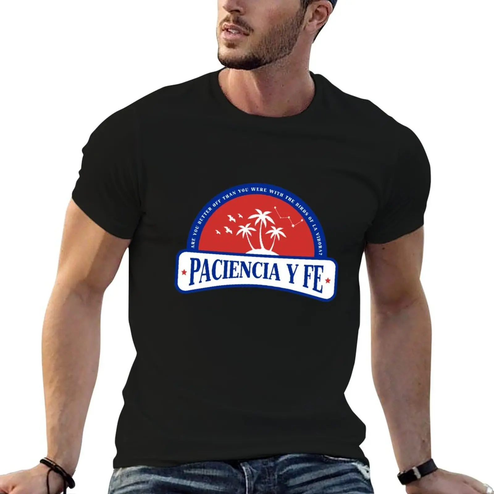 

Paciencia Y Fe T-Shirt t shirt man casual cotton t shirts man 100% T-Shirt