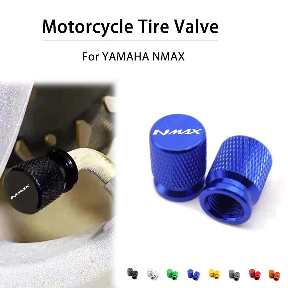 

For YAMAHA NMAX155 N MAX NMAX 155 N-MAX 125 All Year Motorcycle Aluminum Accessories Tire Valve Air Port Stem Cap Cover