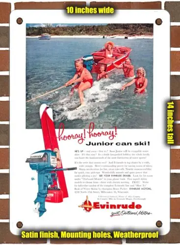 METAL SIGN - 1956 Hooray Hooray Junior Can Ski Evinrude - 10x14 Inches