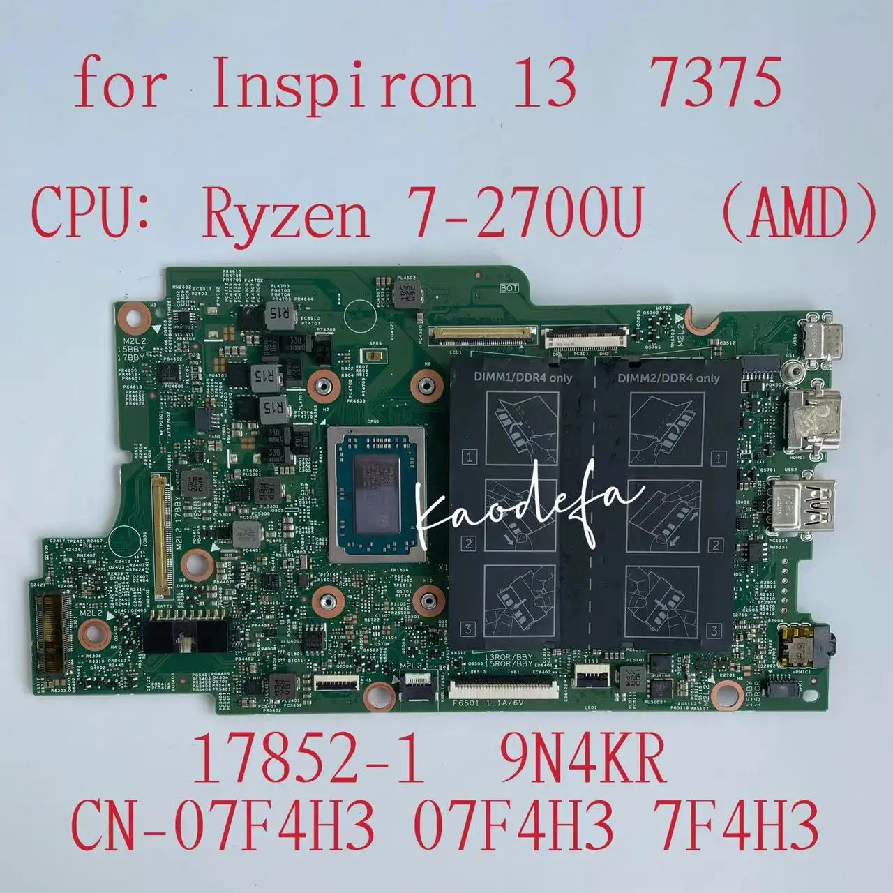 17852-1 For Dell Inspiron 13 7375 Laptop Motherboard  With Ryzen 7-2700U CPU CN-07F4H3 07F4H3 7F4H3 100% Fully Tested  OK