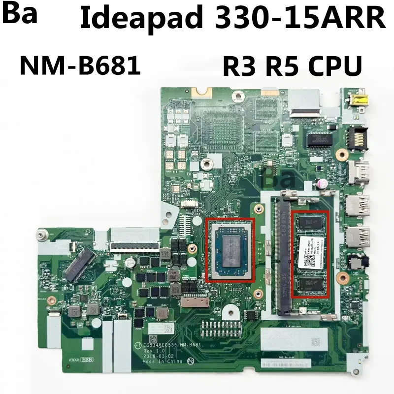 

For Lenovo Ideapad 330-15ARR Laptop motherboard.EG534/EG535 NM-B681 CPU R3-2200U R5-2500U RAM 4G DDR4 100% test