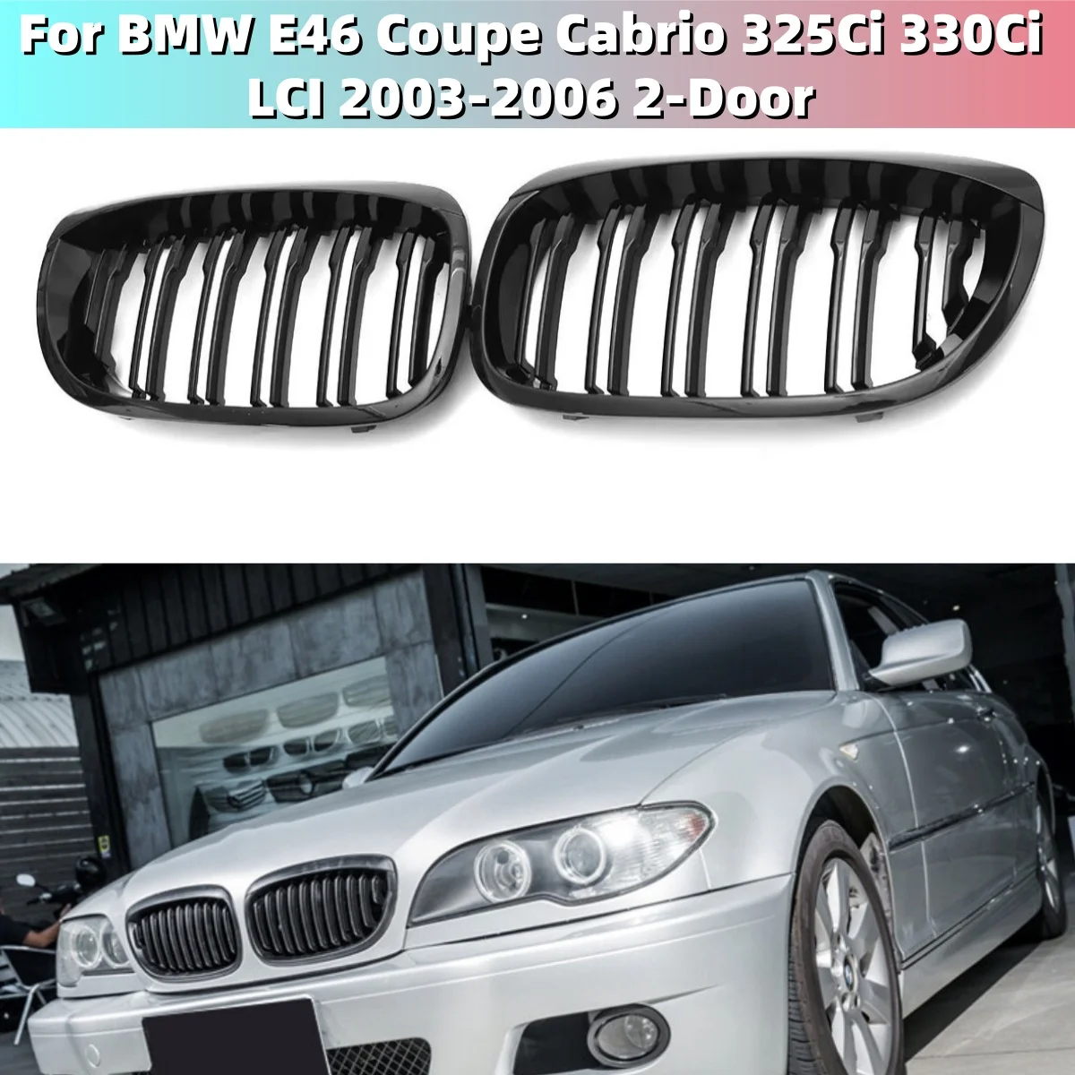 Double Slat Hood Grill For BMW E46 Coupe Cabrio 325Ci 330Ci LCI 2003-2006 2-Door Racing Grille Replacement Front Kidney Grills