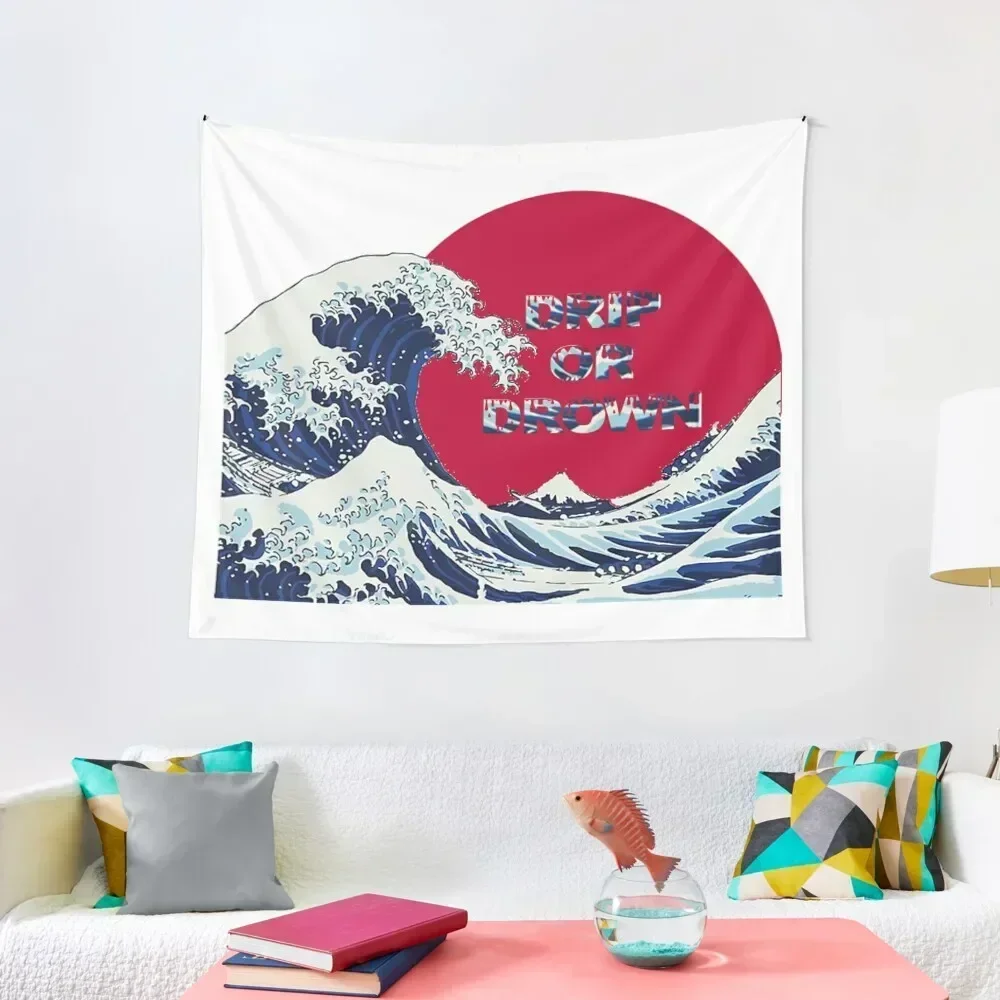 DRIP OR DROWN GREAT WAVE JAPAN Tapestry Outdoor Decoration Room Decoration Aesthetic Christmas Decoration Tapestry