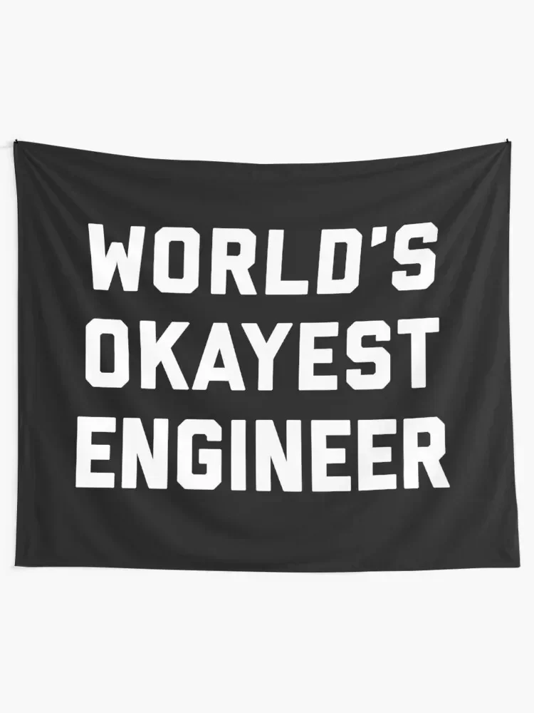 World's Okayest Engineer Funny Quote Tapestry Home Decorations Aesthetic Aesthetic Room Decoration Tapestry