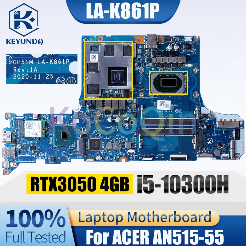 

LA-K861P For ACER AN515-55 Notebook Mainboard SRH84 i5-10300H GN20-P0-A1 RTX3050 4GB NBQDV110012 Laptop Motherboard Full Tested