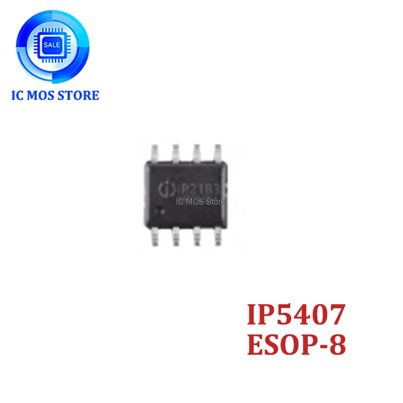 

1PCS IP5407 SMD ESOP-8 2A charging 2.4A discharging DC mobile power chip