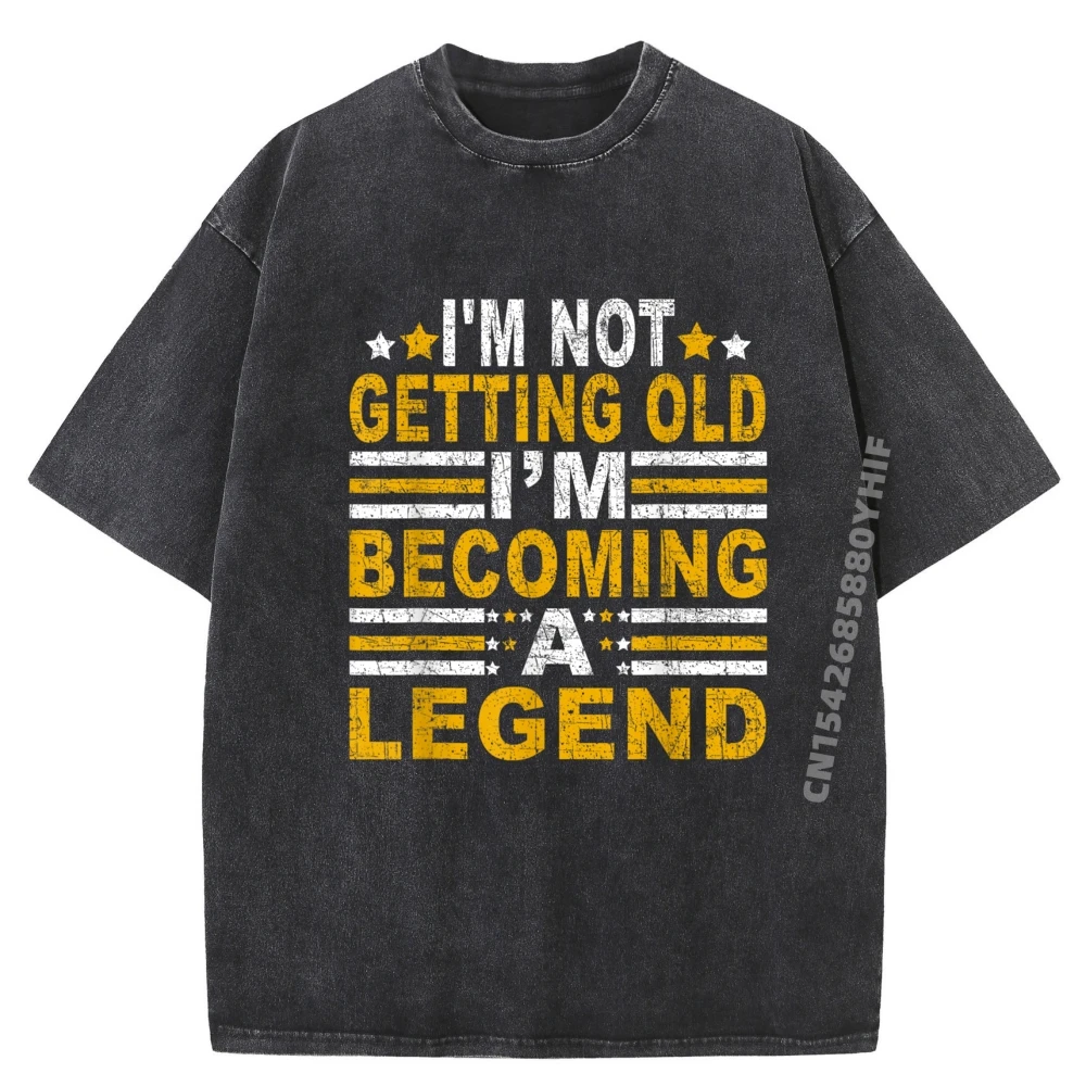 

Рубашка в стиле ретро I M Not Getting Old I M Becoming A Legend Мужская дизайнерская одежда Пропозиции мужской одежды Футболки с принтом