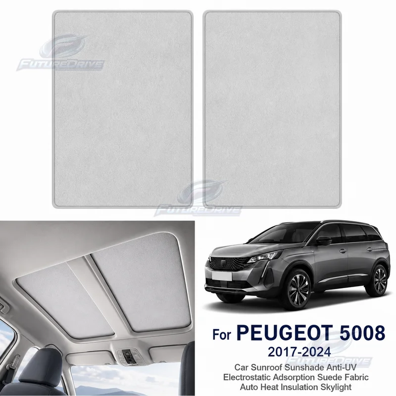 For PEUGEOT 5008 2017-2024 Car Sunroof Sunshade Anti-UV Electrostatic Adsorption Suede Fabric Auto Heat Insulation Skylight