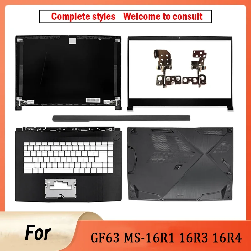 New Case For GF63 MS-16R1 16R3 16R4 16R5 16R8 Laptop Shell LCD Top Cover/Back Cover/Front Bezel/Hinges Palmrest Bottom Case