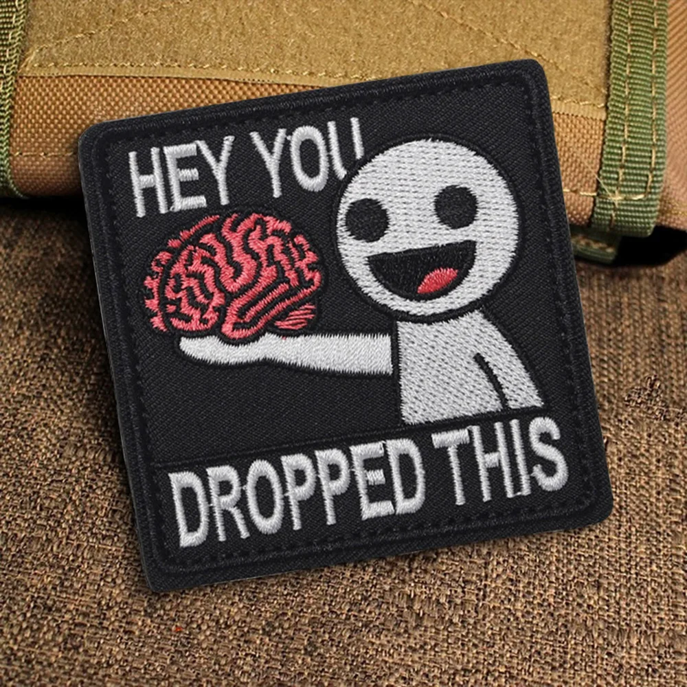 Parche bordado morale táctico hey you dropped this - gancho y bucle