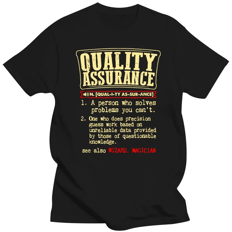 Quality Assurance Funny Definition T-Shirt  New Fashion Men Cross Casual Brand Clothing High Quality Male Slim Fit T-Shirt