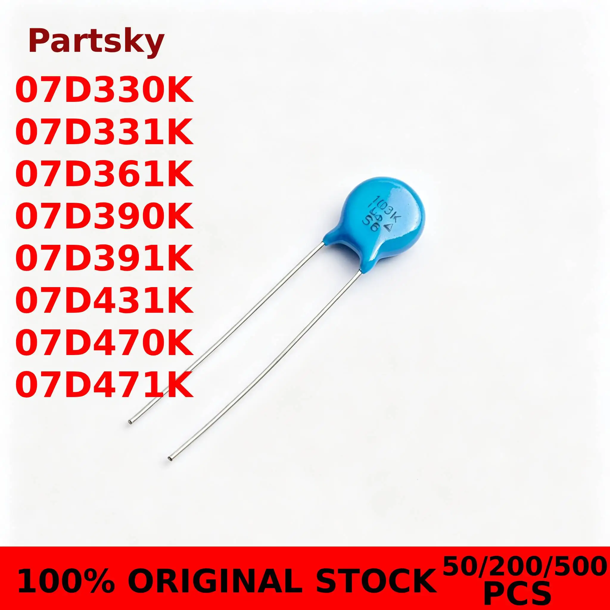 50/200/500pcs NEW 07D330K 07D331K 07D361K 07D390K 07D391K 07D431K 07D470K 07D471K Varistor NEW ORIGINAL IN STOCK