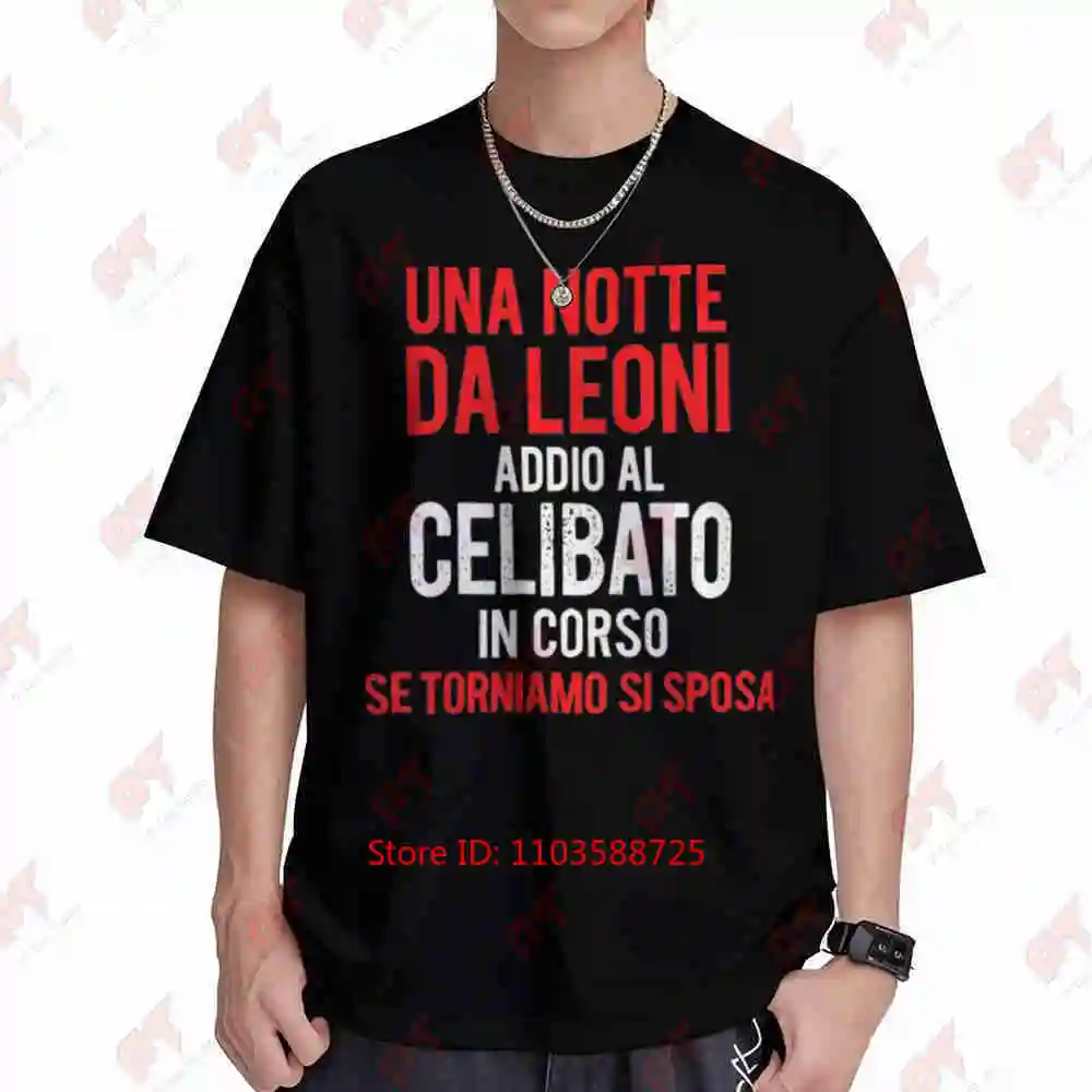 Un Night Da Leoni Italian Bachelor Party Distressed Text Short Sleeve Tee 100% Cotton T-Shirt