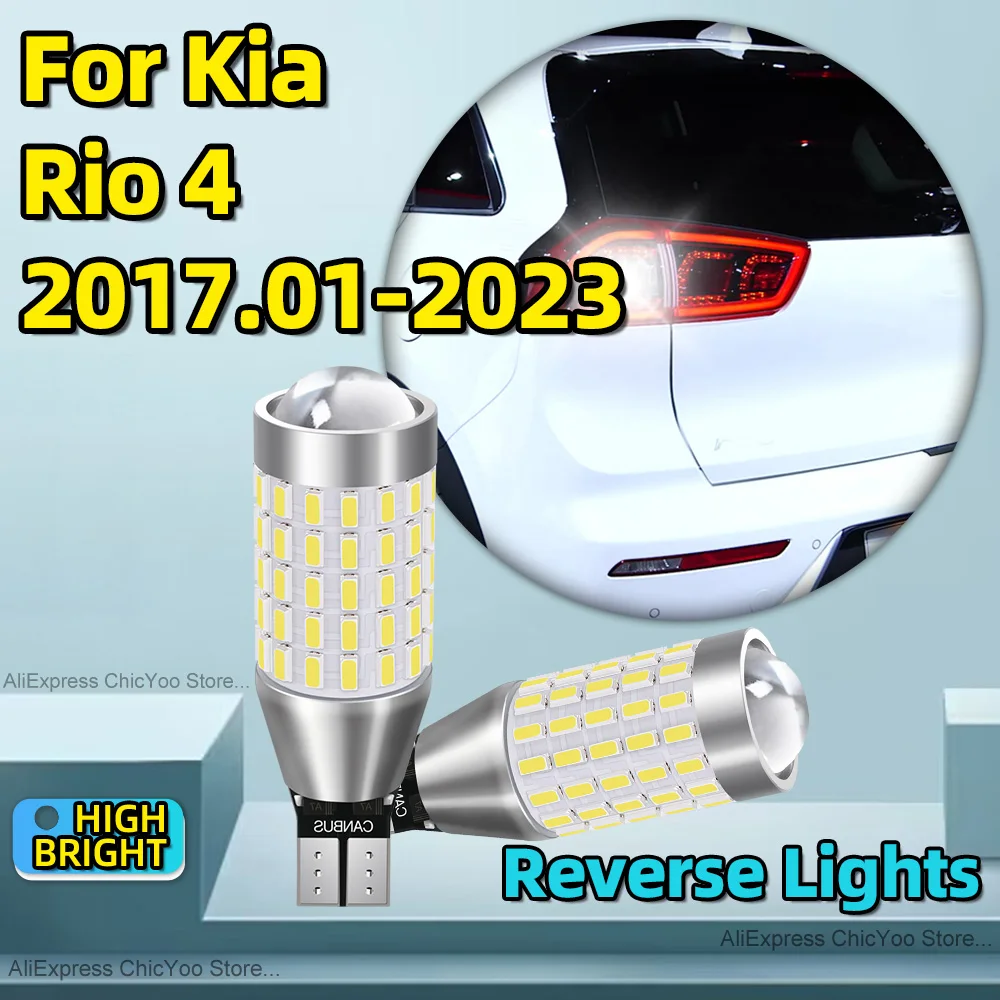 2Pcs Reverse Light Super Bright T15 87SMD LED CSP Chip LED No Error 6500K White For Kia Rio 4 2017 2018 2019 2020 2021 2022 2023