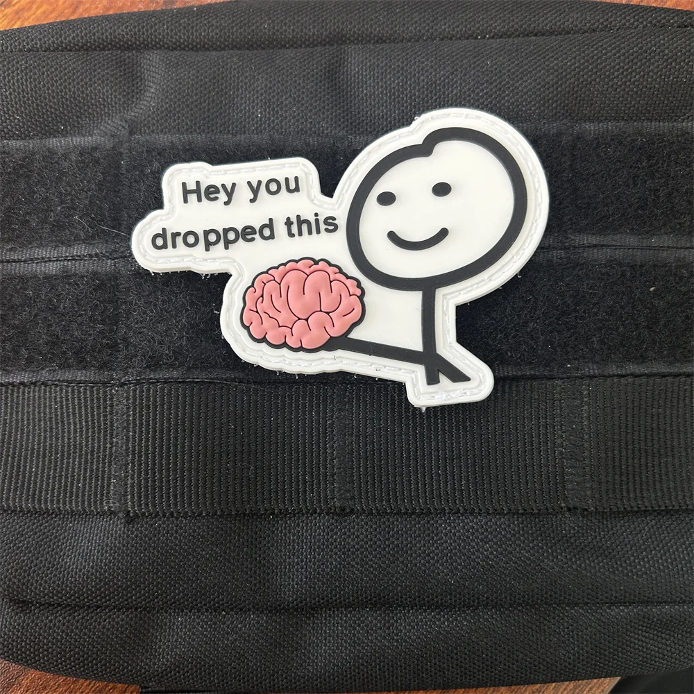 

Hey You Dropped This Brain Tactical Patch Creative Fun Armband Outdoor Adventure Military Hook and Loop Backpack Stickers