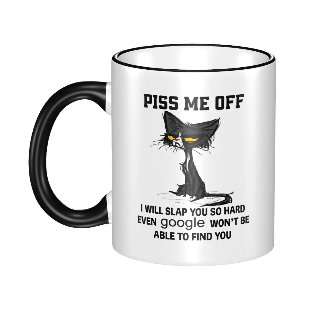 

Piss Me Off I Will Slap You So Hard Funny Cat Coffee Mug Cute Funny Cat Meme Tea Cups For Bedroom