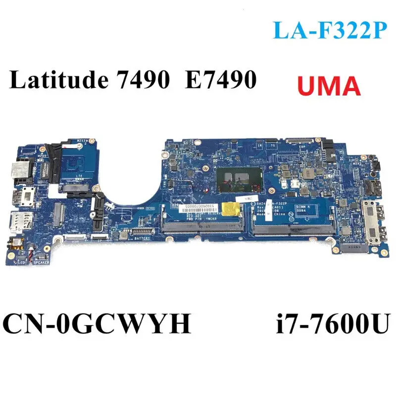 LA-F322P i7-7600U FOR Dell Latitude 14 7490 E7490 Laptop Motherboard CN-0GCWYH