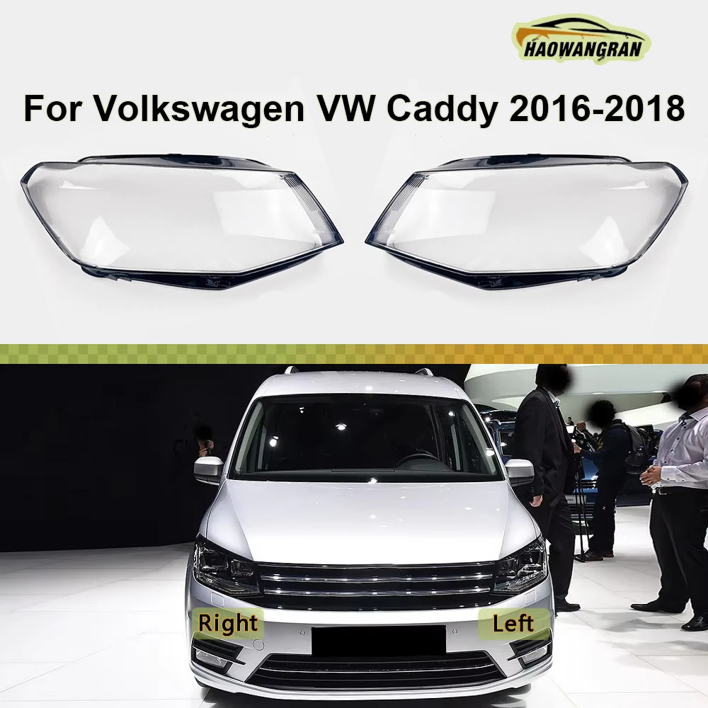 

Для Volkswagen VW Caddy 2016 2017 2018: Прозрачная крышка фары, абажур, линза фары, корпус фары из плексигласа, аксессуары для автомобиля