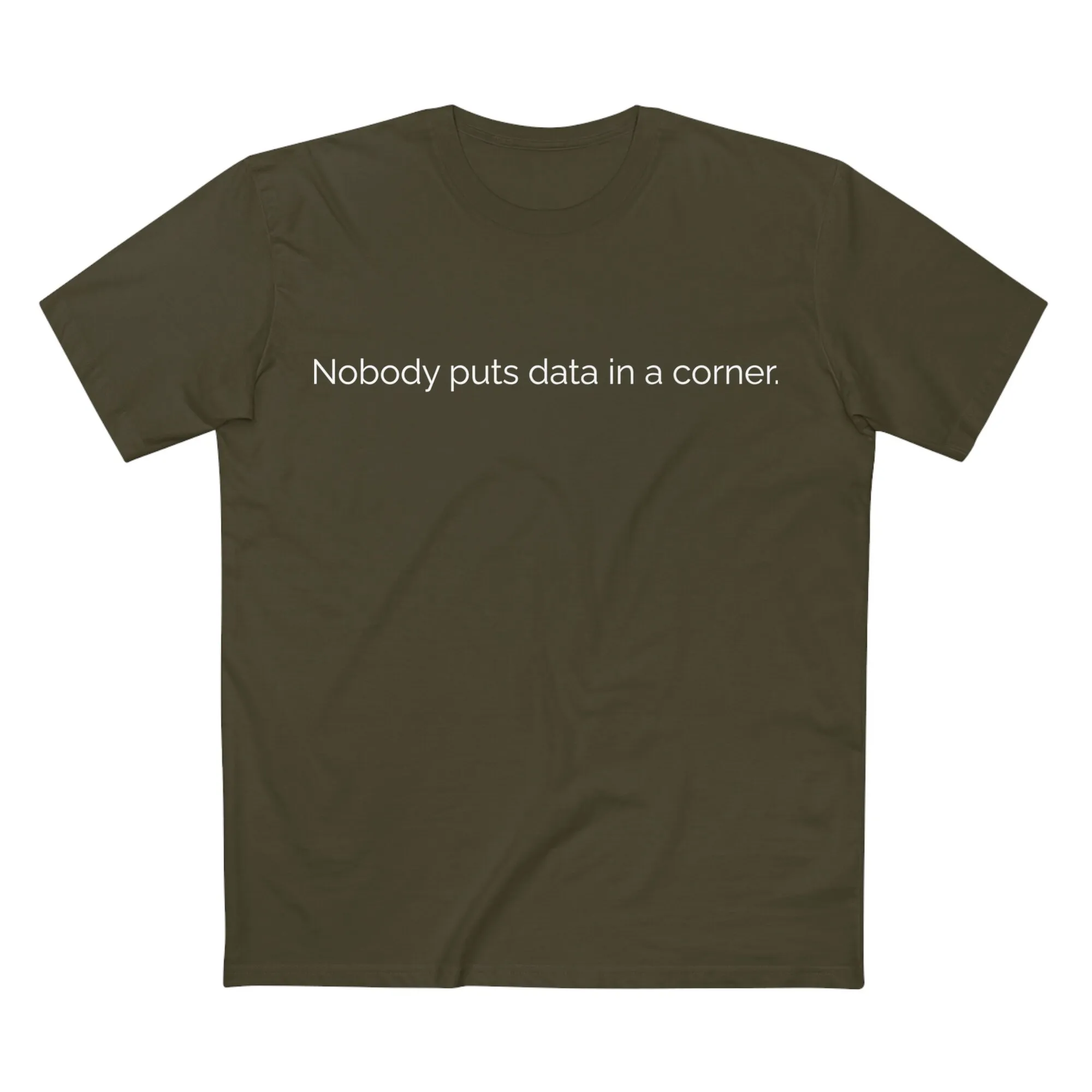 Funny T Shirt Men Nobody Corners Data Dirty Dancing It Humor Fathers Day Dad Husband