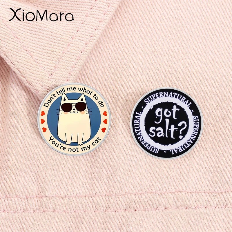 Don't Tell Me What To Do You're Not My Cat Enamel Pin Cute Kitten Brooch Lapel Backpack Badge Funny Jewelry Gifts for Friends