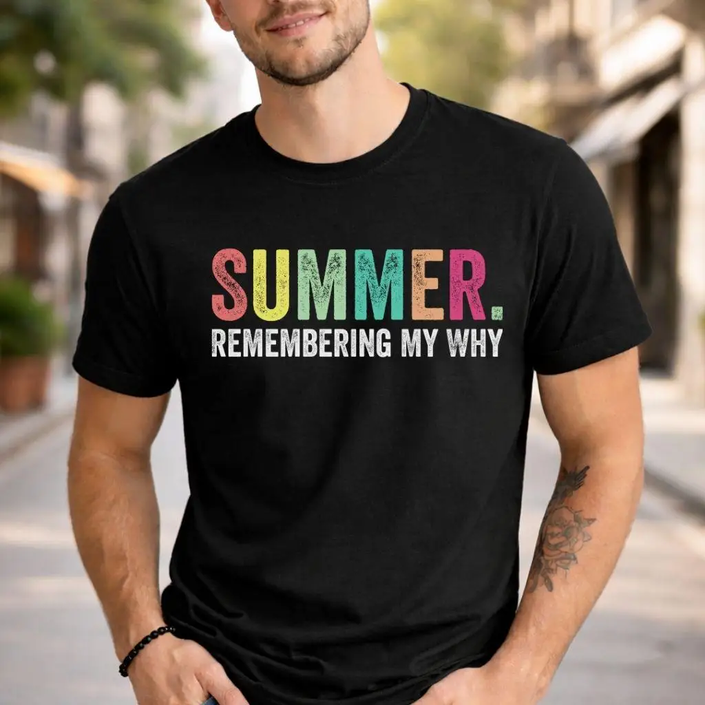 Summer Remembering My Why Shirt Motivational Quote Tee Inspirational Saying Shirt Minimalist Summer Outfit Positive Mindset Gift