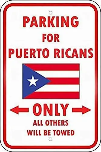 Puerto Rico Country Parking Only Puerto Rican 8X12 Sign Unique Tin Metal Sign Warning Sign Wall Decor Street Sign 8x12