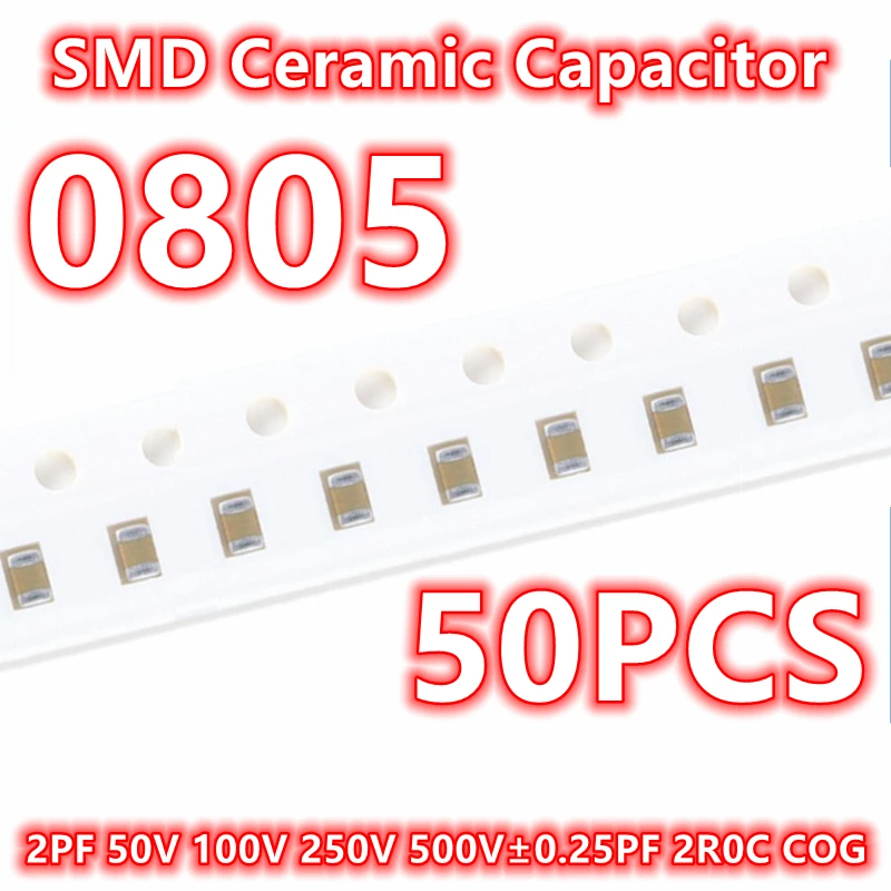 Condensador cerámico Original 0805 2PF 50V 100V 250V 500V ± 0.25PF 2R0C COG SMD IC 2012, 50 piezas
