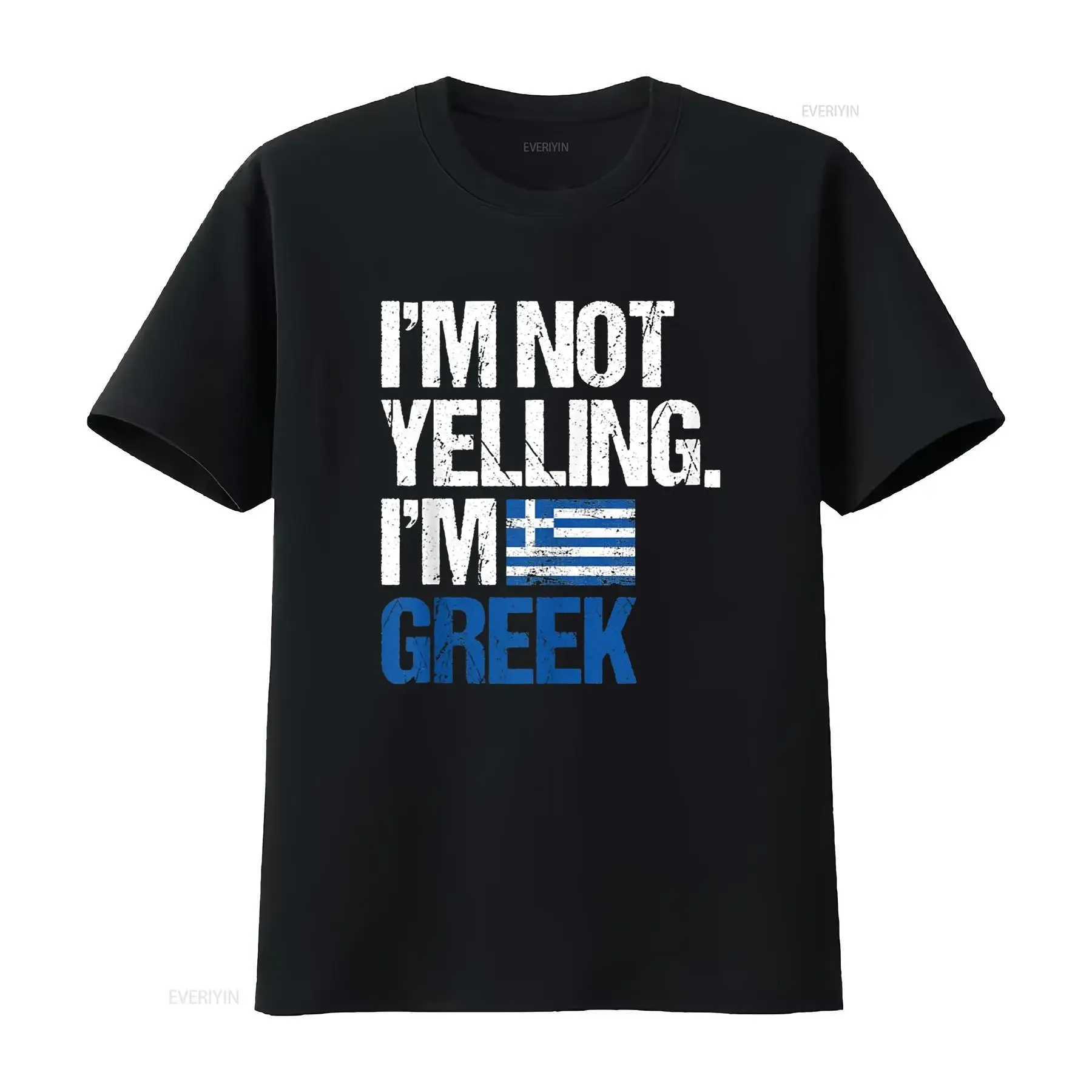 I m Not Yelling Im Greek T Shirt vintage Washed Casual Soft Top For Everyday Wear Unisex Versatile Stylish homme Slightly