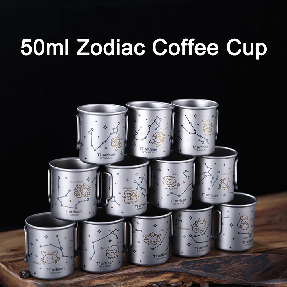 

50ml Mini Titanium Mug with Lid–Outdoor Camping, Creative Zodiac Coffee, Water, and Wine Cup, Smooth Edged, Durable & Foldable