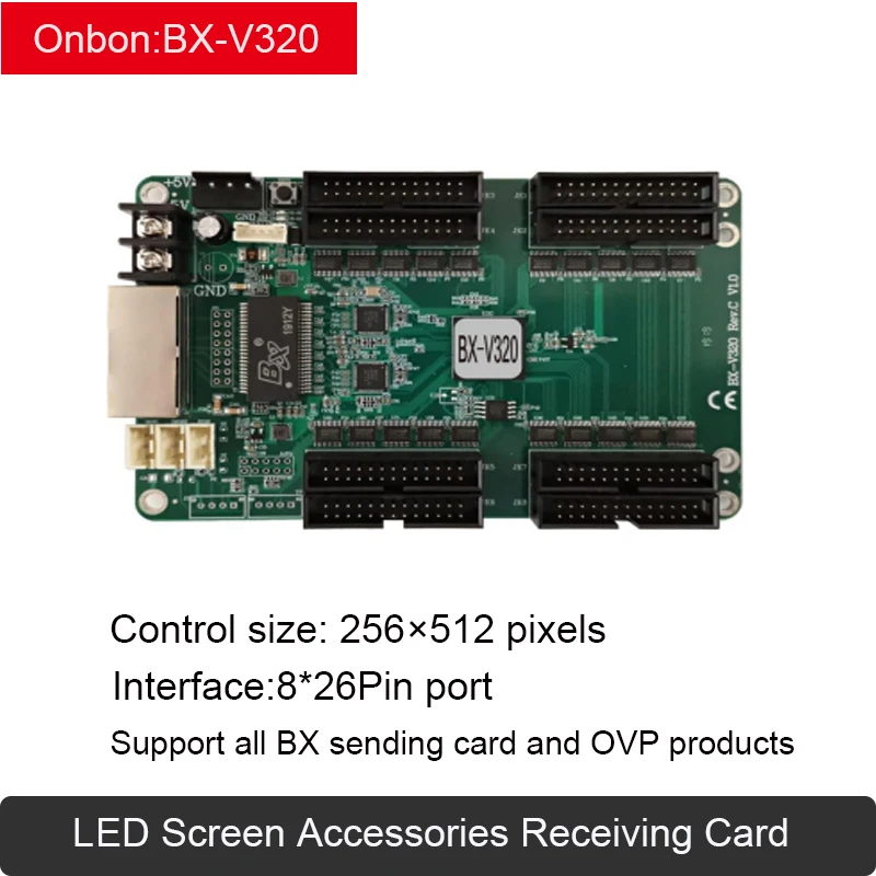 

Onbon BX-V320 Full color Receiving Card LED display Control Card Work with all BX sending card 8 nos of 320 Interfaces 26PIN