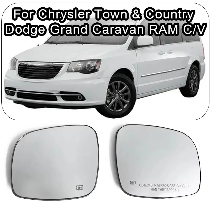 

For Chrysler Town & Country Dodge Grand Caravan RAM C V Car Heated Mirror Glass 68026177AB / 68026176AB