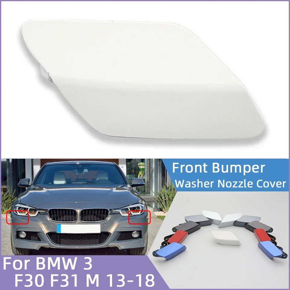 

Front Bumper Headlamp Cleaner Nozzle Cover Cap For BMW 3 Series F30 F31 M-Sport 2013-2018 Painted 51118056613 51118056614