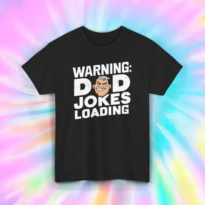 Dad Jokes T Shirt Warning Loading Funny Father S 5XL