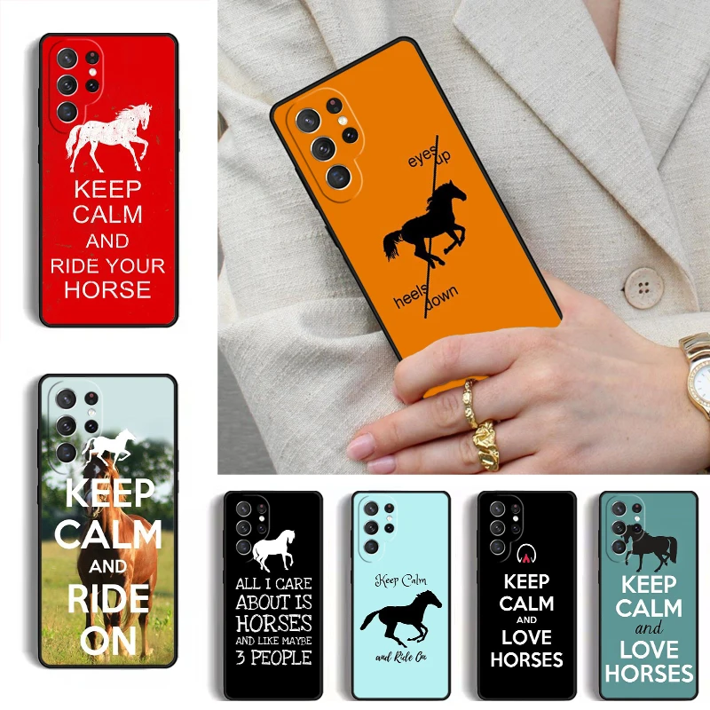 Keep Calm and Ride On Love Horse Phone Case for Samsung Galaxy S26 S25 Ultra S24 S23 S22 S21 Plus Note 10 Bumper Cover