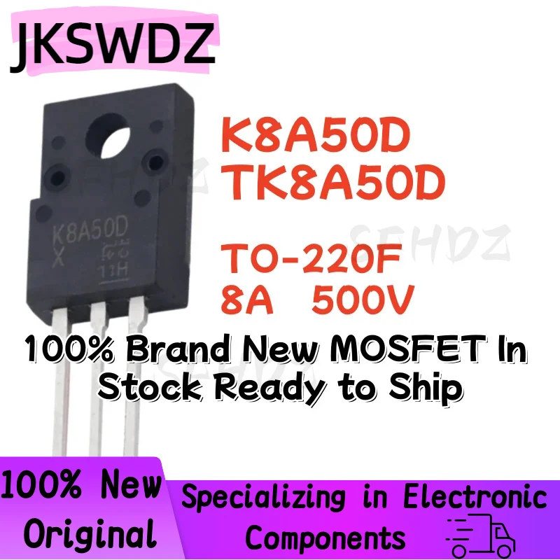 

10/20/30PCS K8A50D TK8A50D TO-220F 8A 500V 100% Brand New MOSFET In Stock Ready to Ship