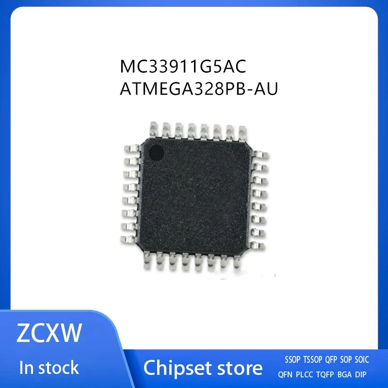 5Pcs/Lot   MC33911G5AC  MC33911G5    ATMEGA328PB-AU    ATMEGA328PB    QFP32