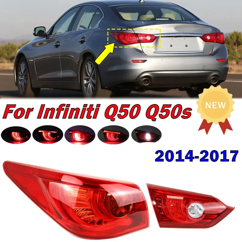 Car Accessories For Infiniti Q50 2014 2015 2016 2017 Tail Light Rear Brake Lamp Turn Signal Inside Outside Taillight Assembly