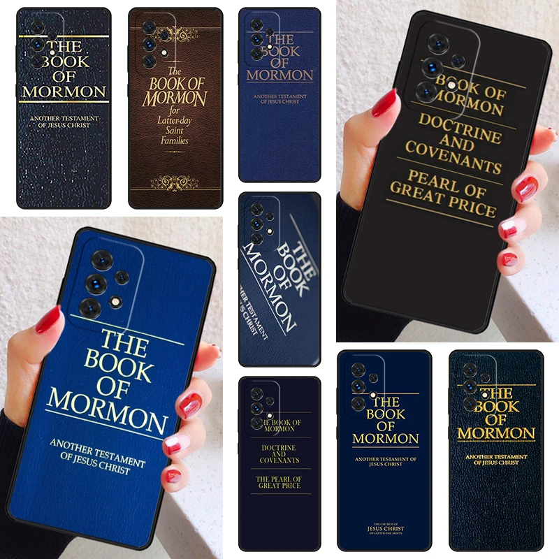 The Book of Mormon Jesus Christ Bible Phone Case Cover For Samsung A52 A72 A73 A20e A21S A50 A70 A12 A42 A31 A40 A51 A71 A32 A80