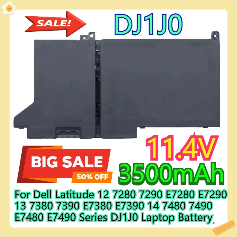 

For Dell Latitude 12 7280 7290 E7280 E7290 13 7380 7390 E7380 E7390 14 7480 7490 E7480 E7490 Series DJ1J0 Laptop Battery