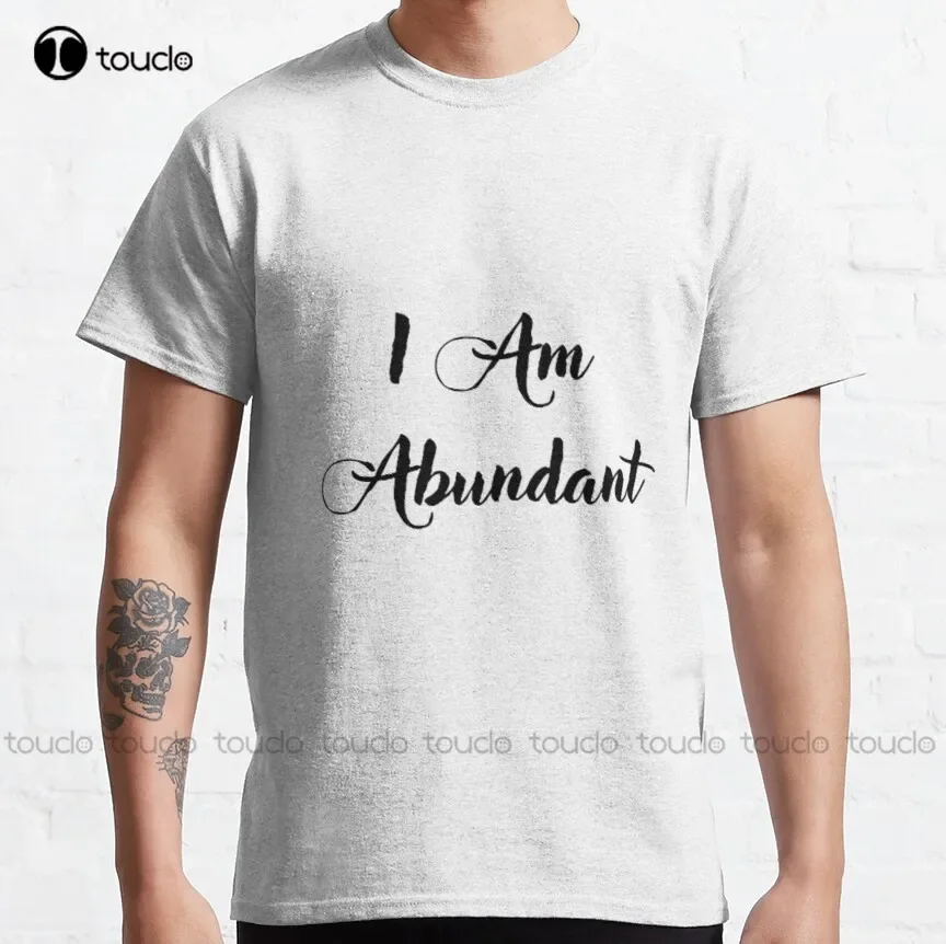 I Am Abundant Classic T-Shirt Dog Mom Shirt Harajuku Streetwear Creative Funny Shirt Digital Printing Tee Shirt Christmas Gift