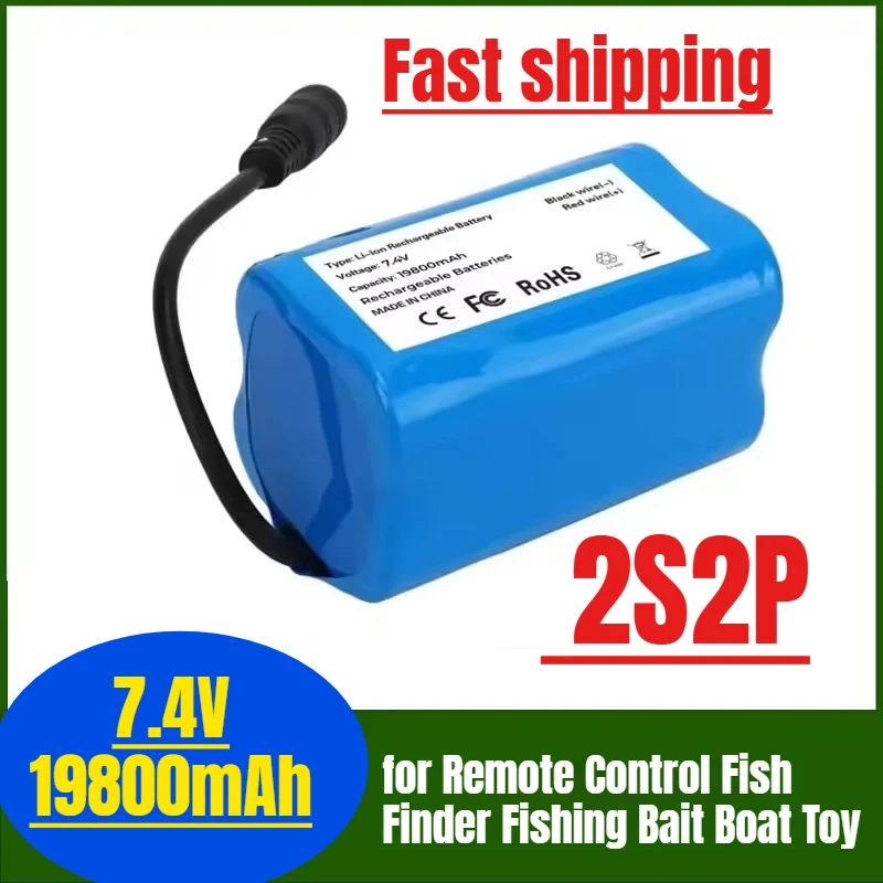 

7.4V 2S2P 19800mAh Lithium Battery Rechargeable Battery for Remote Control Fish Finder Fishing Bait Boat Toy