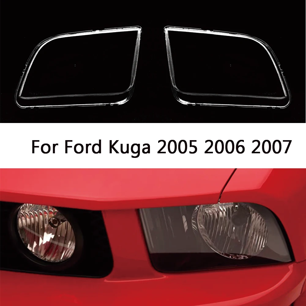 

For Ford Kuga 2005 2006 2007 front Car Headlight Cover Lens Shell Lampcover Lampshade Headlamp Light mask