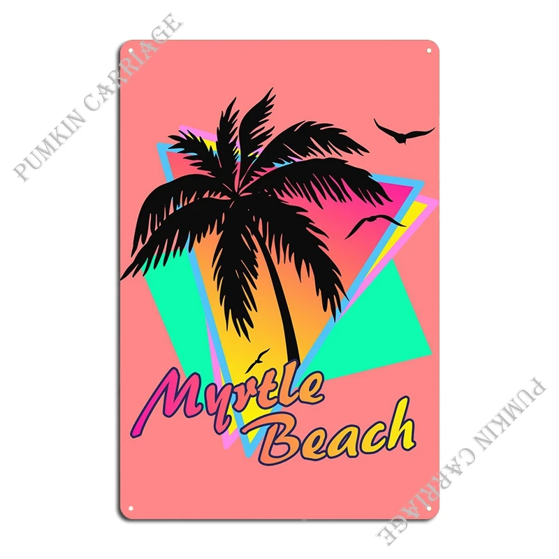 Myrtle Beach Metal Sign Create Party Plates Decoration Wall Mural Tin Sign Poster