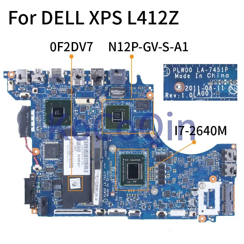 CN-0F2DV7 100% Test OK For DELL XPS L412Z Laptop Motherboard LA-7451P SR043 i7-2640M N12P-GV-S-A1 DDR3 Notebook Mainboard
