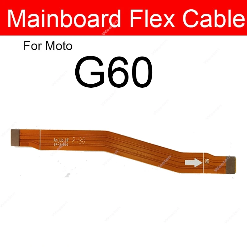 For Motorola MOTO G40 G50 G60 G60s G100 G200 5G Mainboard LCD Flex Cable Motherboard Flex Ribbon LCD Flex Replacement Repair